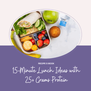 15-Minute Lunch Ideas with 25+ Grams of Protein