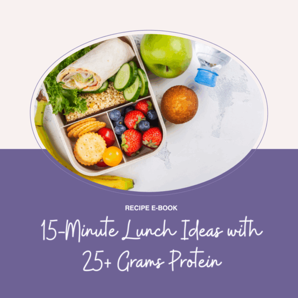 15-Minute Lunch Ideas with 25+ Grams of Protein